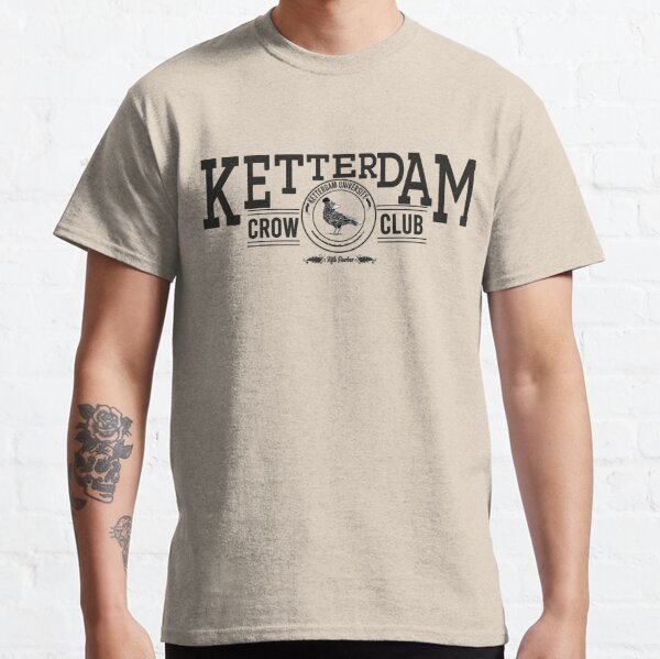 Ketterdam Crow Club Classic T-Shirt