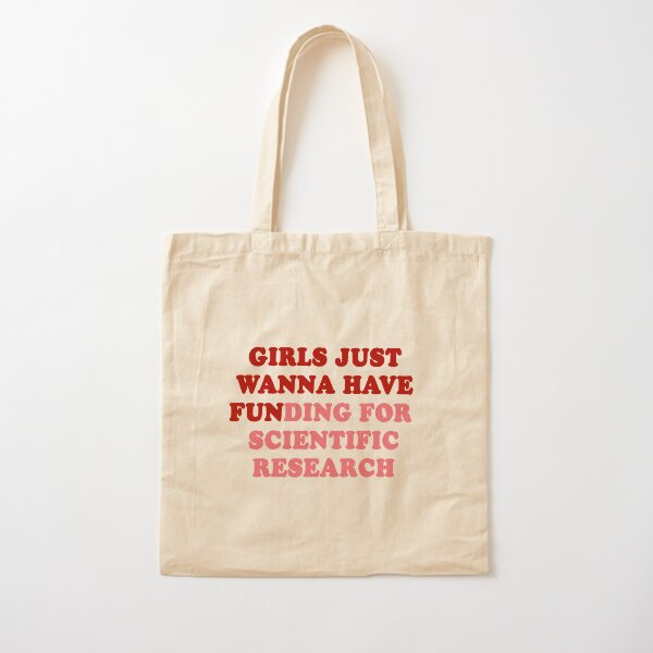 Item preview, Girls Just Wanna Have Funding For Scientific Research designed and sold by Clarisse Legault.
