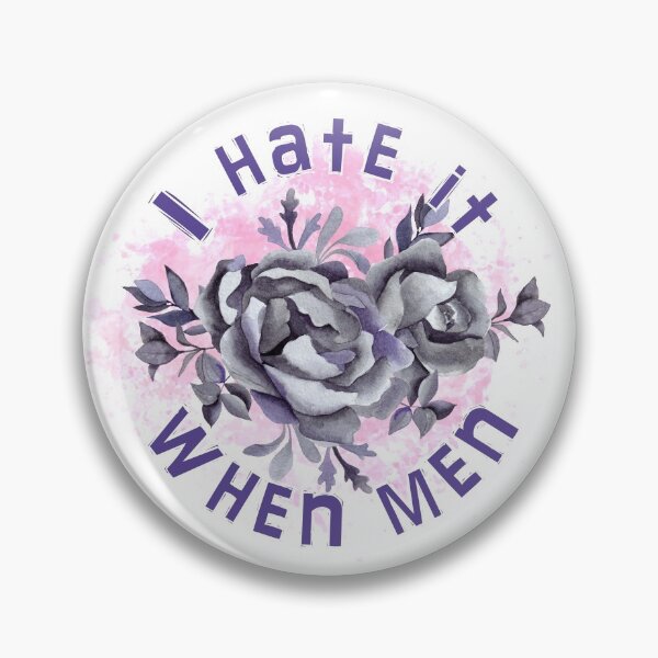 Artikelvorschau, Ich hasse es, wenn Männer - Feministisches Design entworfen und verkauft von Lori P.