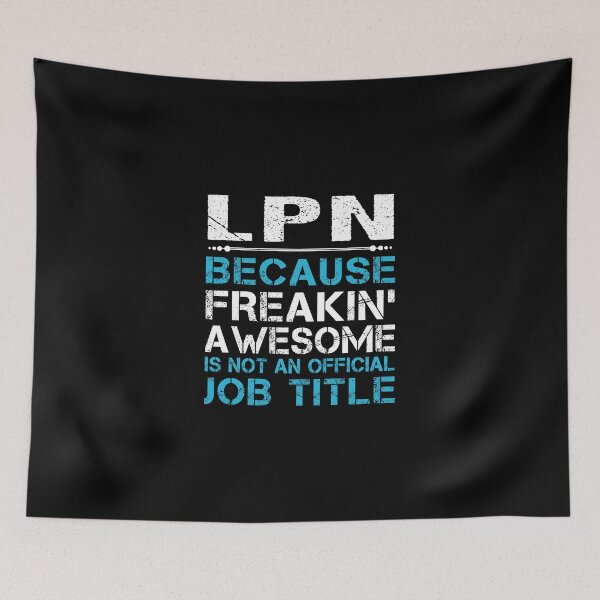 Item preview, Lpn T Shirt - Freaking Awesome Gift Item Tee designed and sold by ymaszcarme.