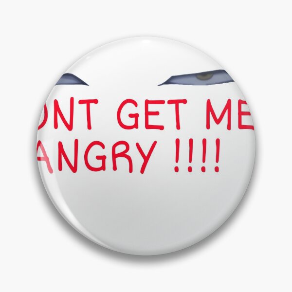 Item preview, don't get me angry designed and sold by Parodix.