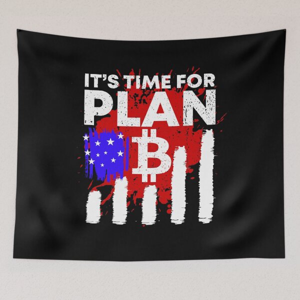 Item preview, It's Time for Plan B - Bitcoin designed and sold by Vortex963.