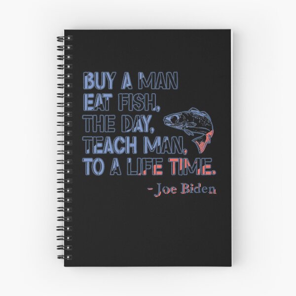 Item preview, Joe Biden, Buy a man eat fish the day teach man to life time designed and sold by Nelt123.