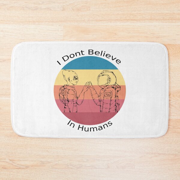 Item preview, I Dont Believe In Humans - Alien And Astronaut designed and sold by Avani01.