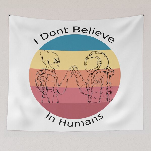 Item preview, I Dont Believe In Humans - Alien And Astronaut  designed and sold by Avani01.