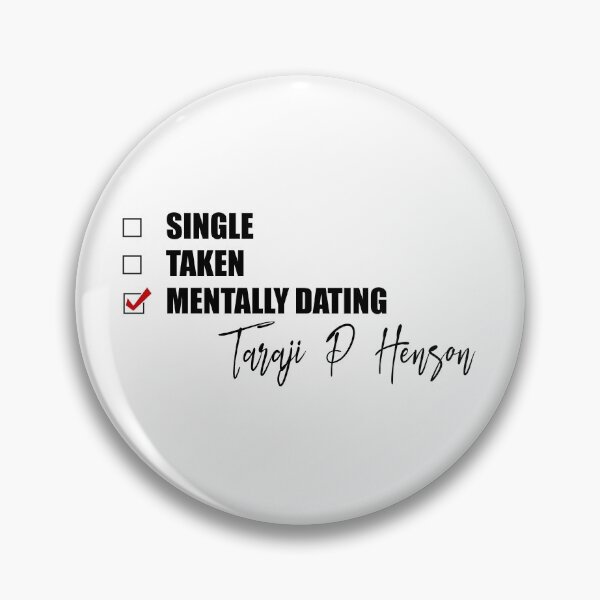 Item preview, Mentally Dating Taraji P Henson designed and sold by Bend-The-Trendd.