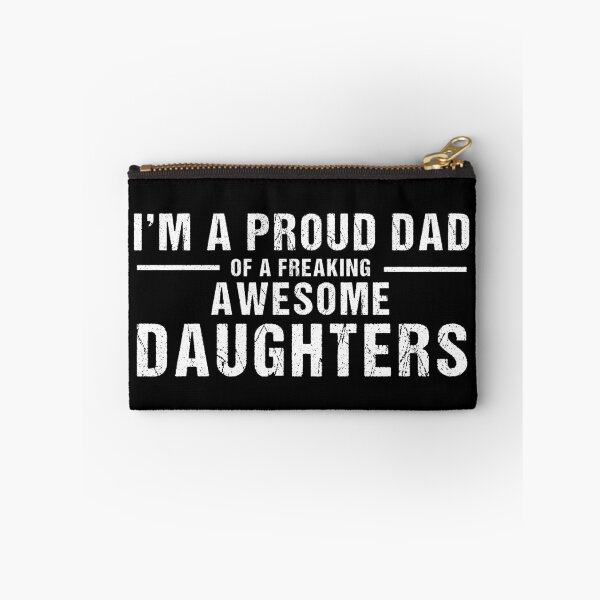 Item preview, I Am a Proud Dad of a Freaking Awesome Daughter, Gift For Daddy designed and sold by GoldenGerrari.