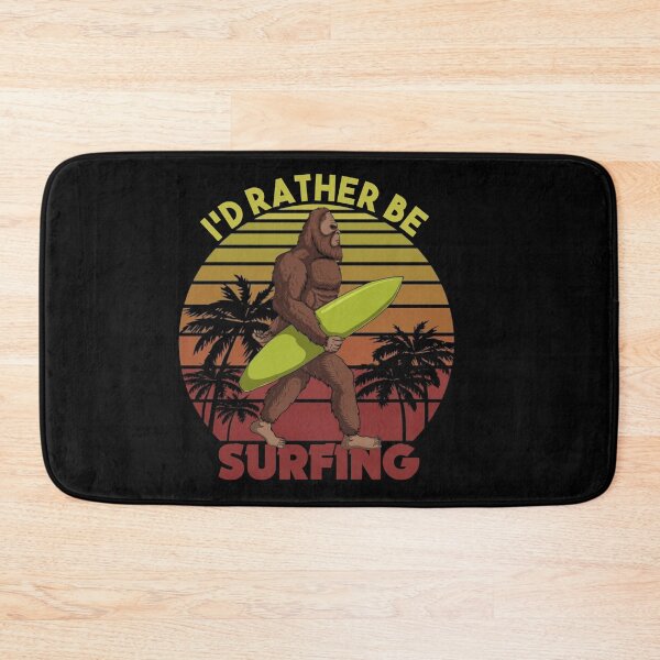 Item preview, Id Rather Be Surfing Bigfoot  designed and sold by Tema EL.
