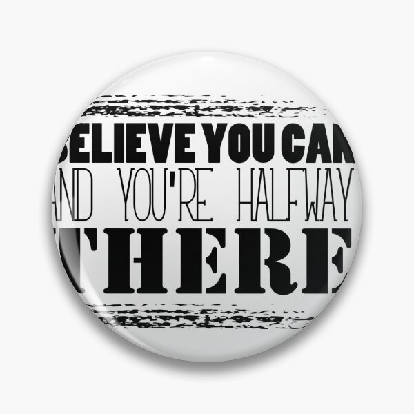 Item preview, Believe you can and you're. Halfway there t-shirt  designed and sold by Frangi_Pane_ Magazine.