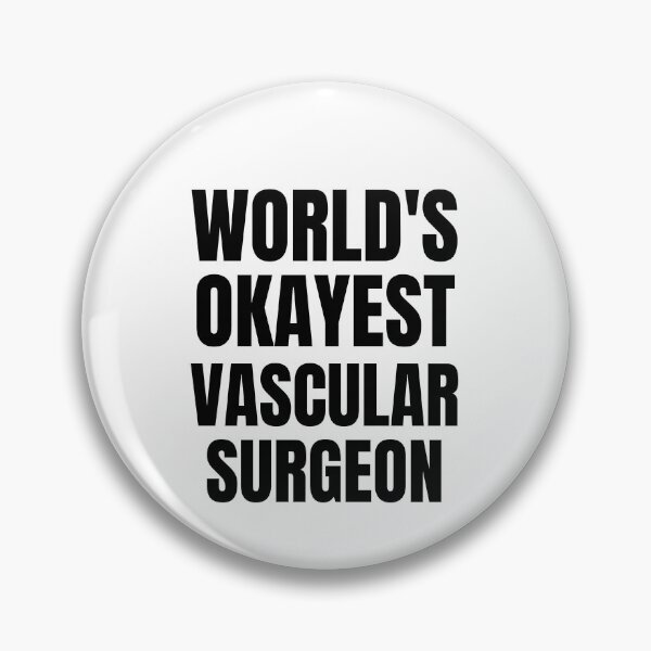 Item preview, World's Okayest Vascular surgeon designed and sold by GoDPI.