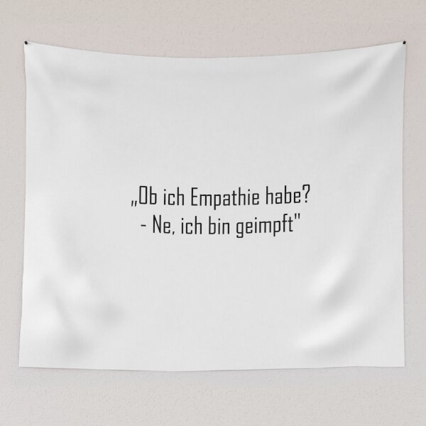 Artikelvorschau, „Ob ich Empathie habe? - Ne, ich bin geimpft" entworfen und verkauft von EverSmile.