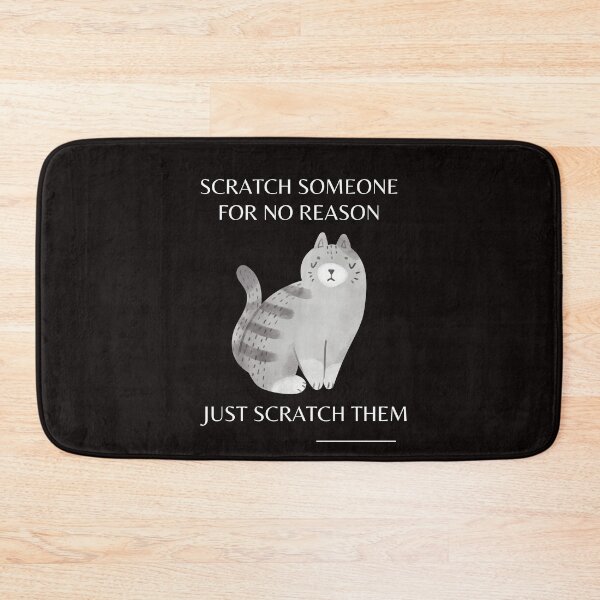 Item preview, Scratch someone for no reason | Cute | Gifts | Men's | Women's | Boys | Girls designed and sold by BarvinWayne.
