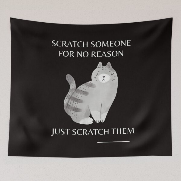 Item preview, Scratch someone for no reason | Cute | Gifts | Men's | Women's | Boys | Girls designed and sold by BarvinWayne.