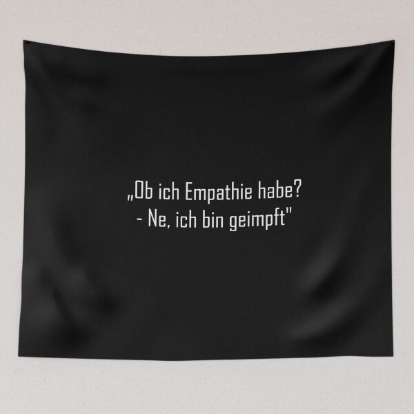 Artikelvorschau, „Ob ich Empathie habe? - Ne, ich bin geimpft" entworfen und verkauft von EverSmile.
