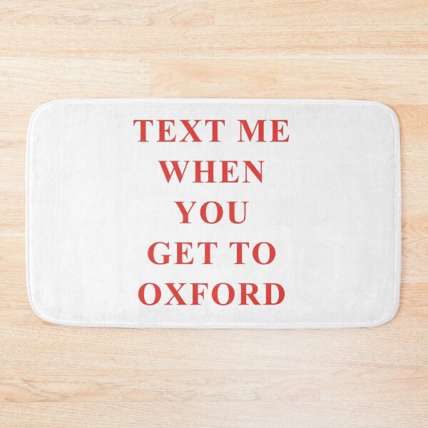 Item preview, text me when you get to oxford designed and sold by isabelcollop.