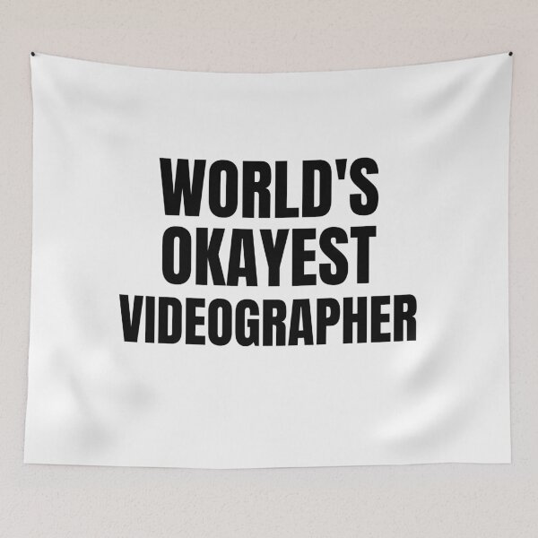 Item preview, World's Okayest Videographer designed and sold by GoDPI.