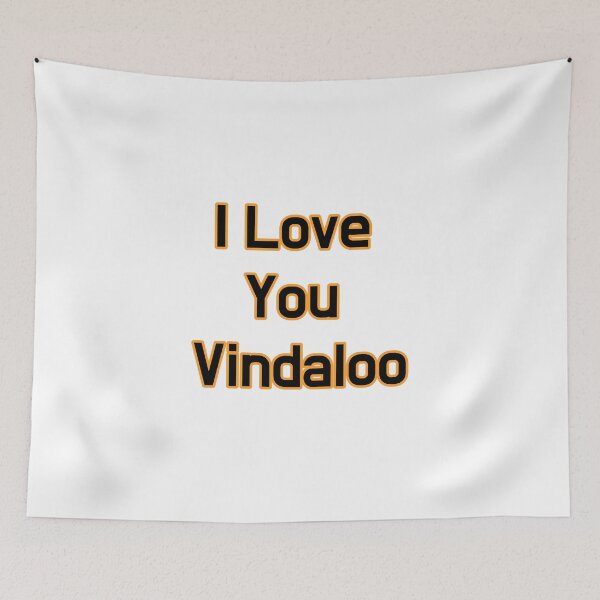 Item preview, I Love You Vindaloo designed and sold by SPYG.