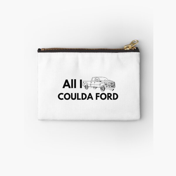 Item preview, All I Coulda Ford design designed and sold by SinghJrDesign.