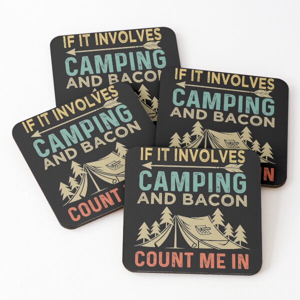 Item preview, If it involves Camping and bacon count me in funny designed and sold by Echo Dusk.