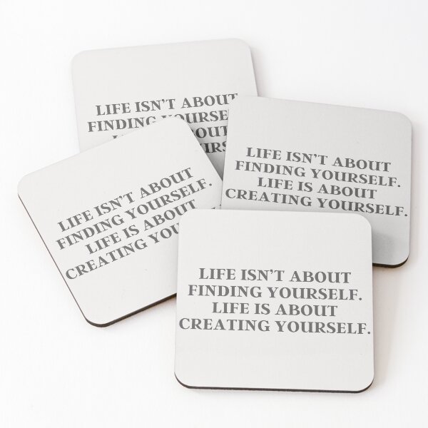 Item preview, Life Isn’t About Finding Yourself. Life Is About Creating Yourself | Quote, Advice designed and sold by QShore.