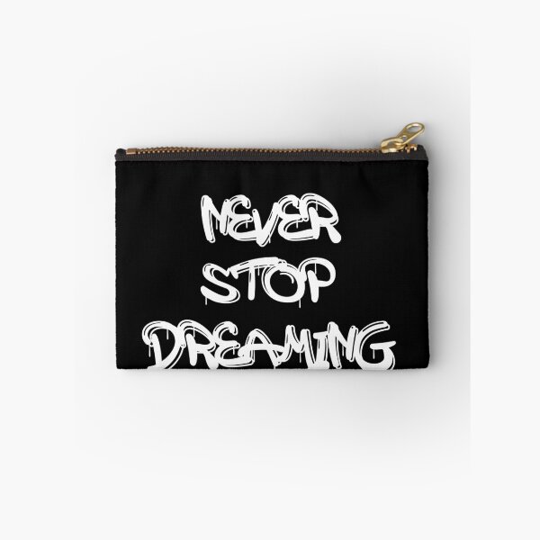Item preview, Never stop dreaming designed and sold by EverSmile.