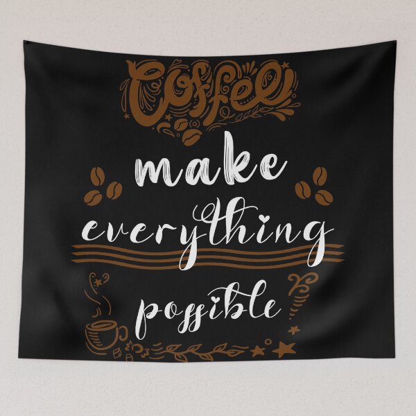 Item preview, Coffee Make Everything Possible designed and sold by zakariadesigner.