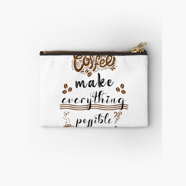 Item preview, Coffee Make Everything Possible 2nd Version designed and sold by zakariadesigner.