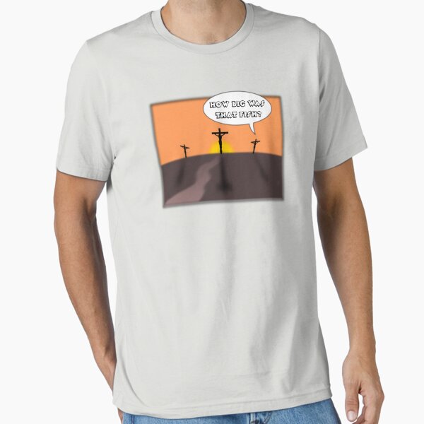 Item preview, Jesus, how big was that fish? designed and sold by pokingstick.
