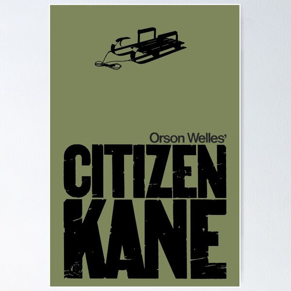 Orson Well's Citizen Kane  Poster for Sale by alphaville