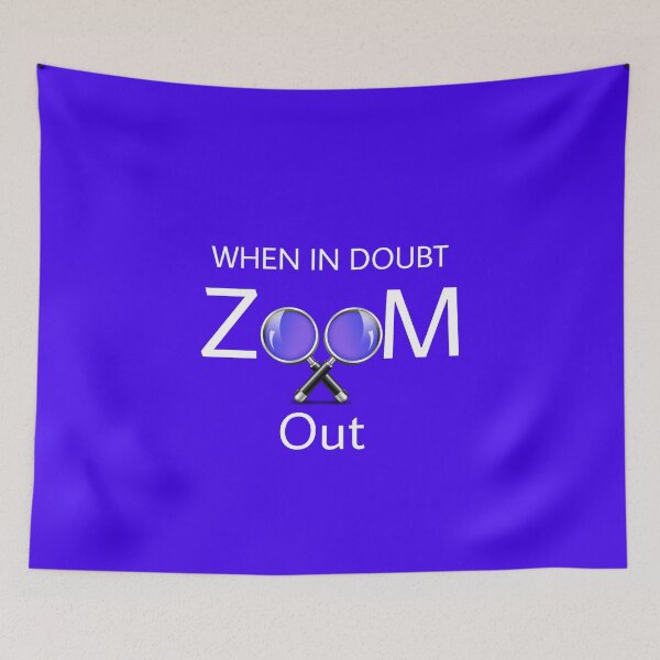 Item preview, when in doubt zoom out designed and sold by shop-course.