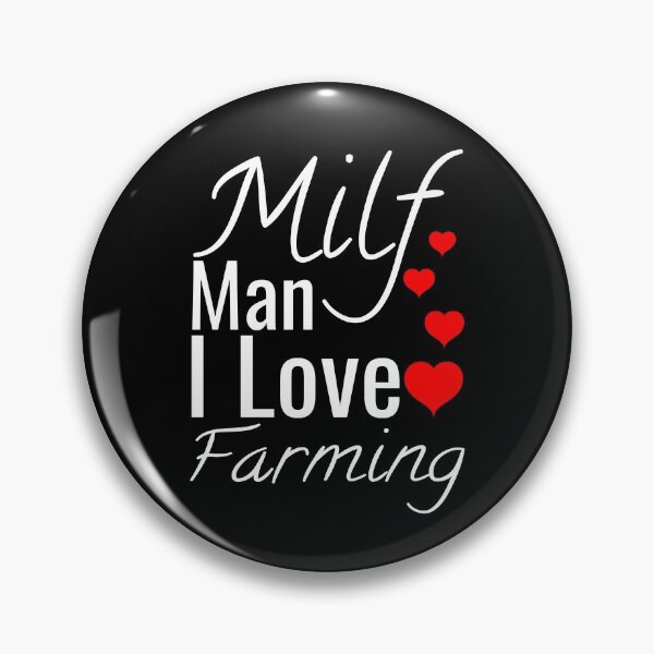 Item preview, Milf Man I Love Farming designed and sold by Sonatablue.