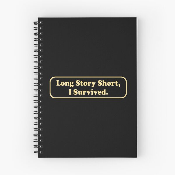Item preview, Long Story Short, I Survived Essential Sticker designed and sold by SW33TSP0T.