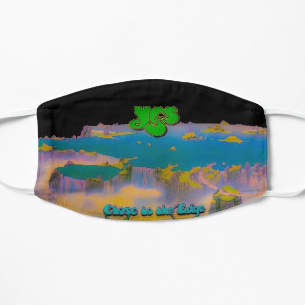 Yes- Close to the Edge Flat Mask