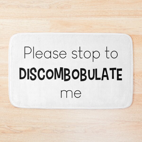 Item preview, Please stop to discombobulate me designed and sold by LouzyKreator.