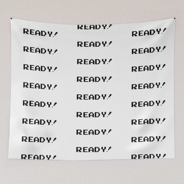 Item preview, "READY!" in video game lingo meaning "get ready to play! here comes the next level or challenge!" You know this. designed and sold by Popular-Gifts.