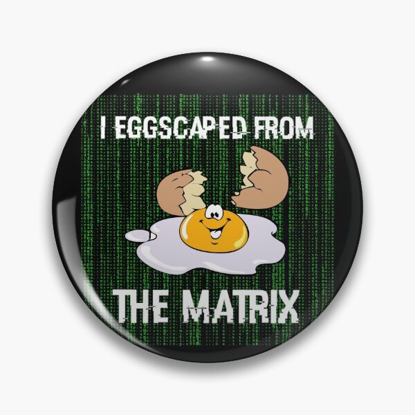 Item preview, I EGGSCAPED FROM THE MATRIX designed and sold by enigma3a.
