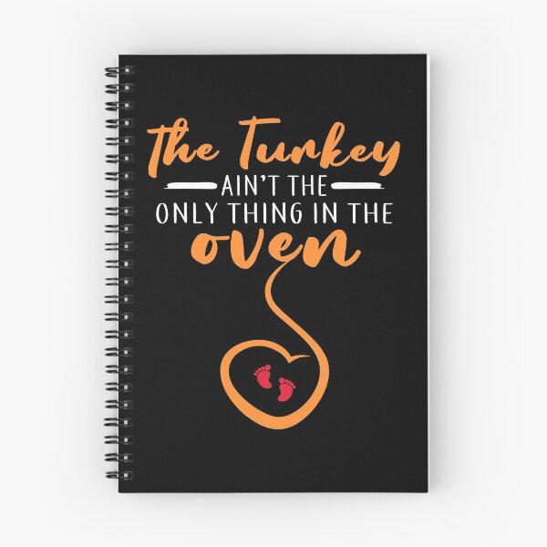 Item preview, The Turkey Ain'T The Only Thing In The Oven Funny Holiday designed and sold by beckergree.