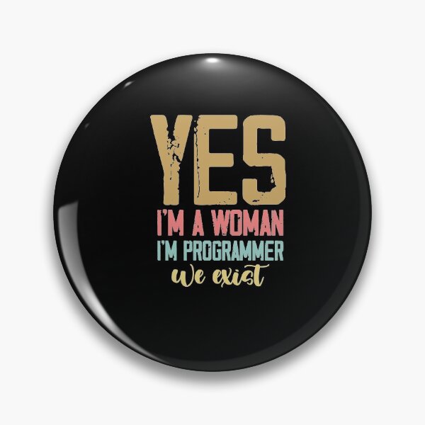 Item preview, Yes I'm A Woman Yes I'm Programmer we exist ,Strong Female Programmer designed and sold by Noussairox.