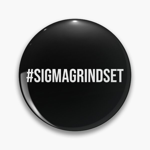 Item preview, Sigma Grindset designed and sold by MariosNydras.