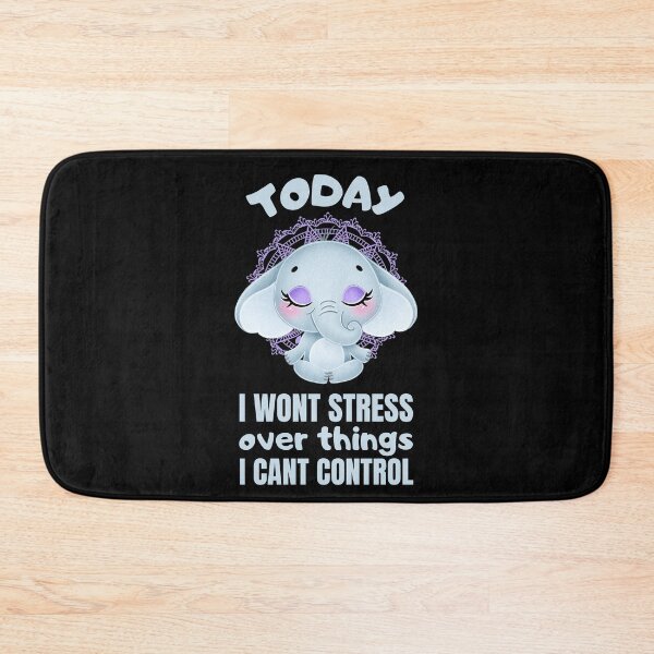 Item preview, Today i wont stress over things i cant control designed and sold by FurioInc.