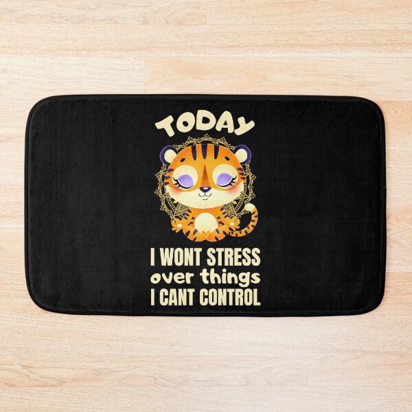 Item preview, Today i wont stress over things i cant control designed and sold by FurioInc.