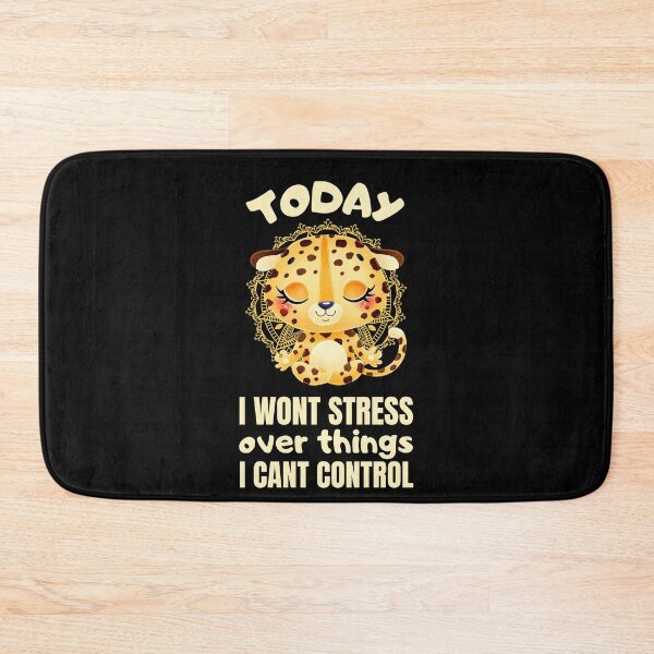 Item preview, Today i wont stress over things i cant control designed and sold by FurioInc.