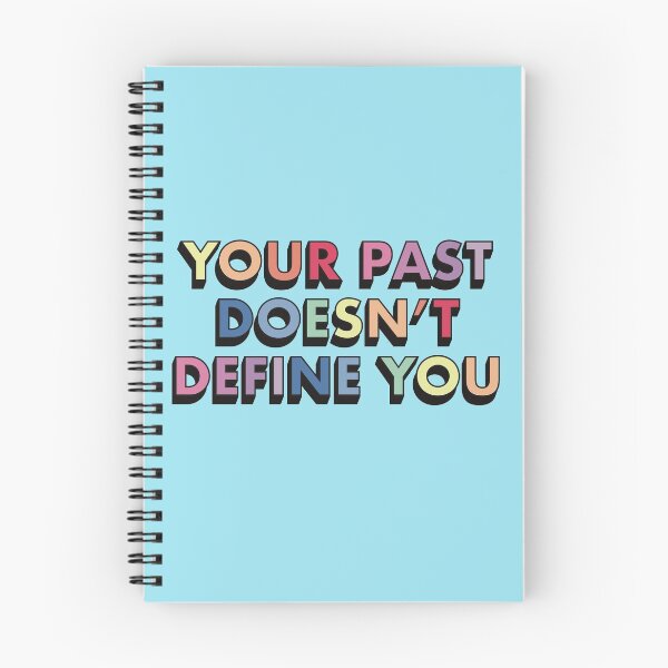 Item preview, Your past doesn't define you - motivational quote designed and sold by Namidere7.