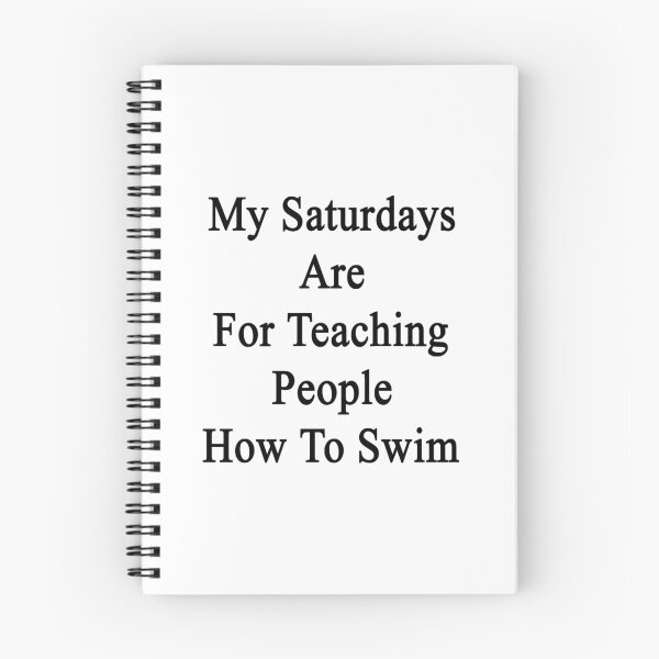 Item preview, My Saturdays Are For Teaching People How To Swim designed and sold by supernova23.