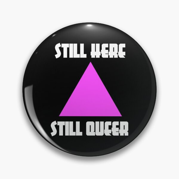 Item preview, Still Here, Still Queer (Bold) designed and sold by Beefleaf.