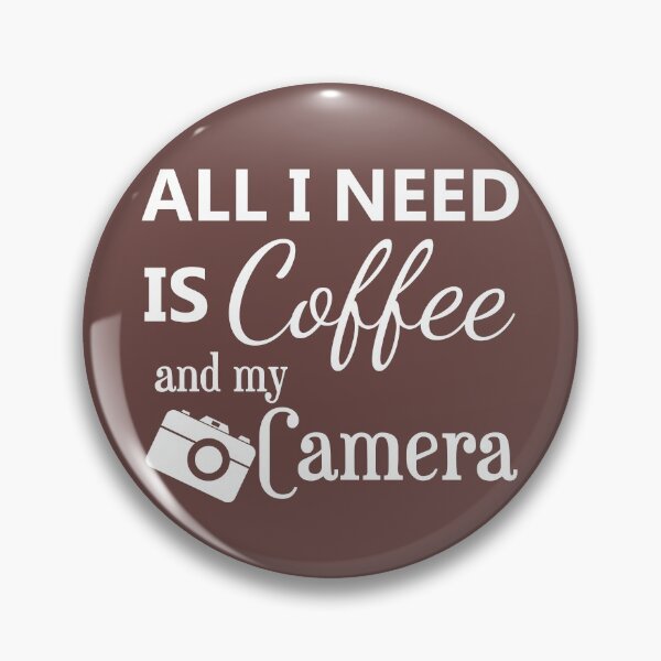 Item preview, all I need is coffee and my camera - coffee and camera - International coffee day - Gifts for coffee lovers - Funny coffee quotes designed and sold by Alice-Elgawi.