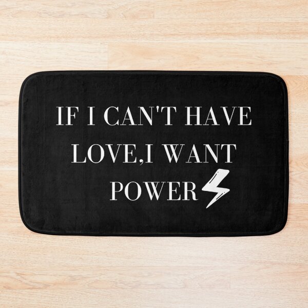 Item preview, if I cant have love i want power lighting bolt designed and sold by tiredandbored.