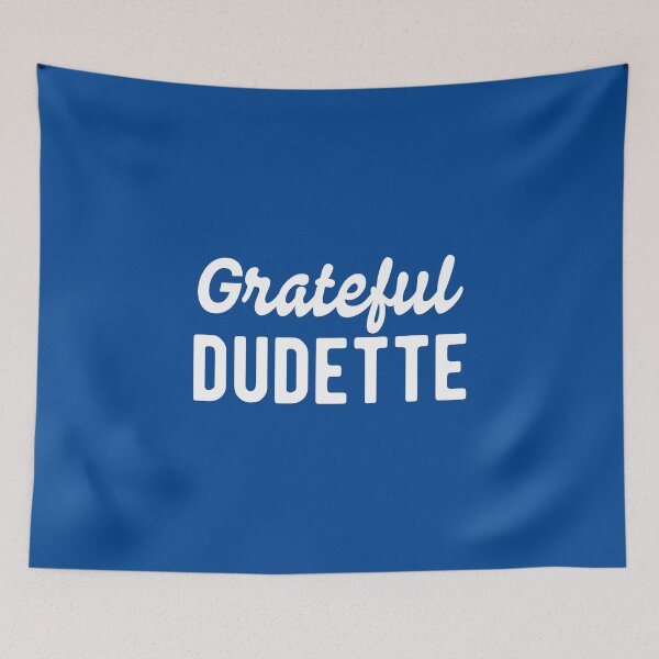 Item preview, Grateful Dudette #1 designed and sold by SalahBlt.