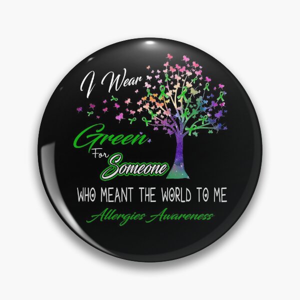 Item preview, I Wear Green For Someone Allergies Awareness designed and sold by Gillosina.