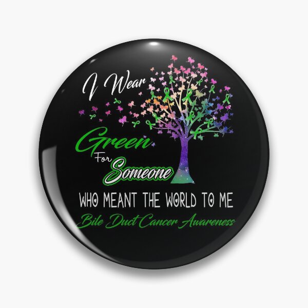 Item preview, I Wear Green For Someone Bile Duct Cancer Awareness designed and sold by Gillosina.